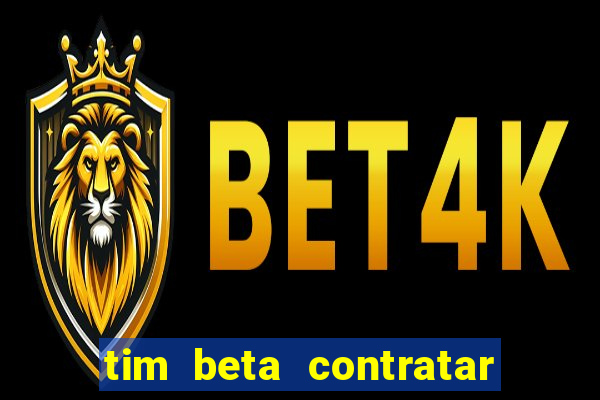 tim beta contratar pacote adicional